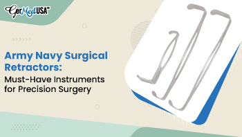 Army Navy Surgical Retractors: Must-Have Instruments for Precision Surgery