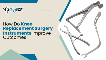 How Do Knee Replacement Surgery Instruments Improve Outcomes How Do Knee Replacement Surgery Instruments Improve Outcomes